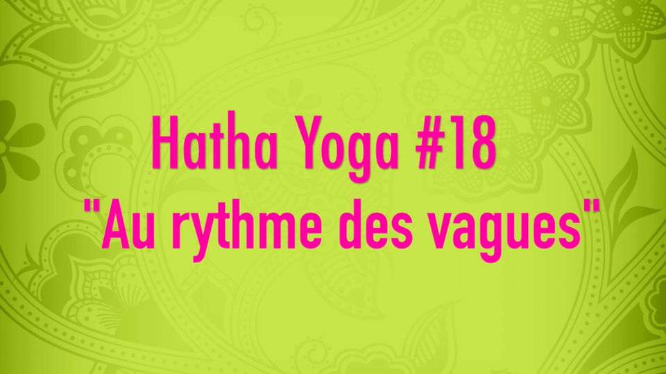 Hatha Yoga #18 - Au rythme des vagues